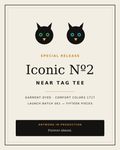 Iconic No. 2 — Near Tag Tee special release card: the twin voids a breath apart, garment-dyed Comfort Colors 1717, Launch Batch 001 of fifteen, artwork in production